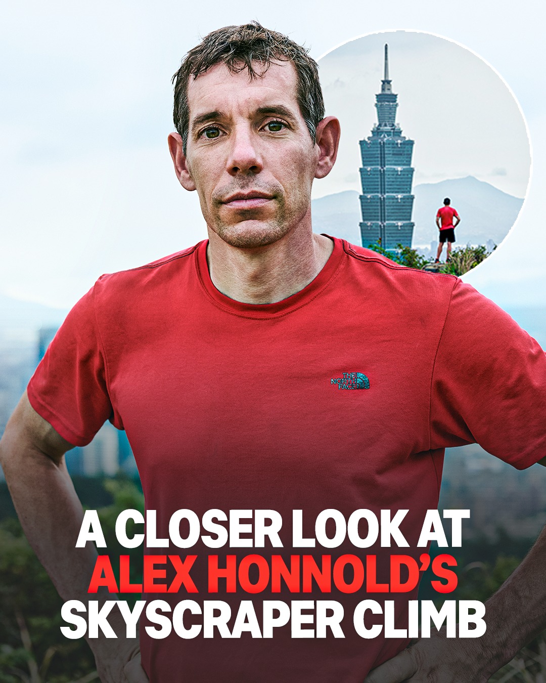 台北101,美国攀岩传奇,艾力克斯.霍诺德,Alex Honnold,徒手攀登